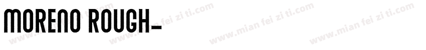 Moreno Rough字体转换